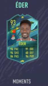 PLAYER MOMENTS EDER SBC